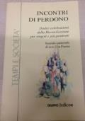 Incontri di perdono di Don Elia Piazza