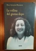 La collina del giorno dopo di Maria Antonietta Musumarra