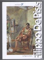 Filippo De Pisis. La figura umana di Caramel L. Gian Ferrari C