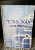 Tecnologia Modulo B settori produttivi - Gianni Arduino - copertina