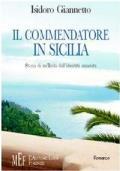 Il commendatore in Sicilia Storie di un’isola dall’identità smarrita - Isidoro Giannetto - copertina