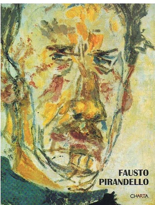 Fausto Pirandello Antologica di a cura di Claudia Gian ferrari - copertina