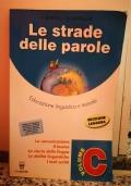 Le strade delle parole Per la Scuola media C - Francesco D. Busnelli - copertina