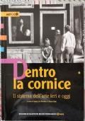 Dentro la cornice. Il sistema dell’arte ieri e oggi
