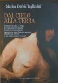 Dal cielo alla terra - Marina Durkic Tagliavini - copertina