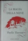 La magia della neve di Phyllis Theroux