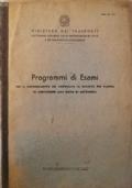 Ministero dei trasporti. Programmi di esami per il conseguimento della patente di Ministero dei trasporti