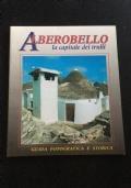 Alberobello la capitale dei trulli di Autori Vari