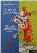 Giubileo 2000, Storia e luoghi degli Anni Santi, come conoscerli ed arrivarci - copertina
