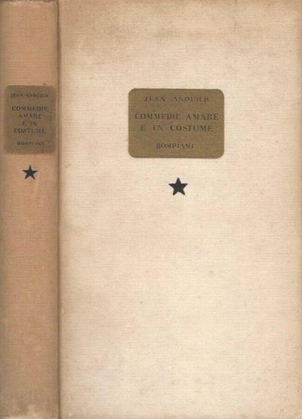 Commedie amare e in costume - Jean Anouilh - copertina
