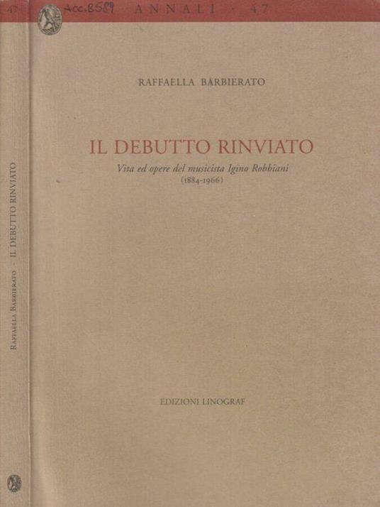 Il debutto rinviato - Raffaella Barbierato - copertina