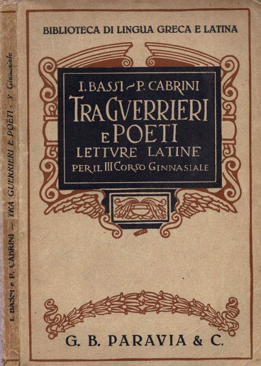 Tra guerrieri e poeti - I. Bassi - copertina