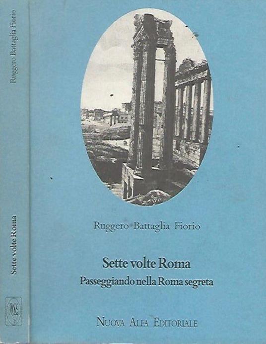 Sette volte Roma - Ruggero Battaglia Fiorio - copertina