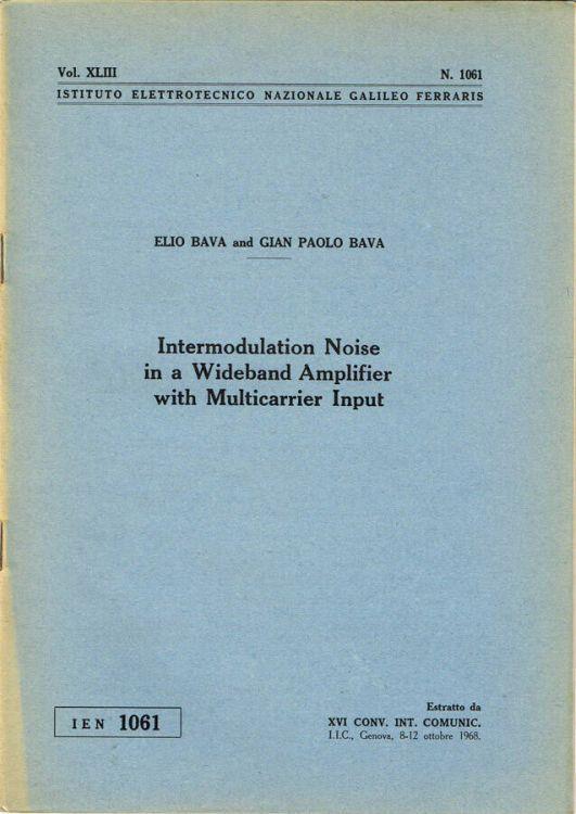 Intermodulation Noise in a Wideband Amplifier with Multicarrier Input - Elio Bava - copertina