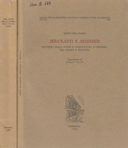 Seriolanti e arzenisti Una città nella storia dell'Italia unita - Marco Bellabarba - copertina
