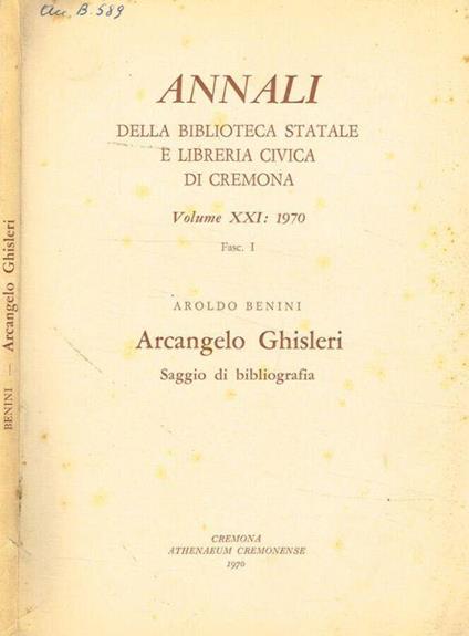 Annali della Biblioteca statale e Libreria Civica di Cremona. Volume XXI: 1970 fascicolo I - Aroldo Benini - copertina