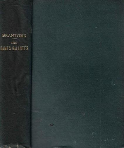 Les Dames Galantes - Pierre Bordeille de Brantôme - copertina
