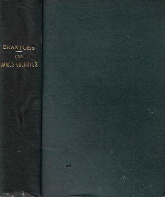 Les Dames Galantes - Pierre Bordeille de Brantôme - copertina
