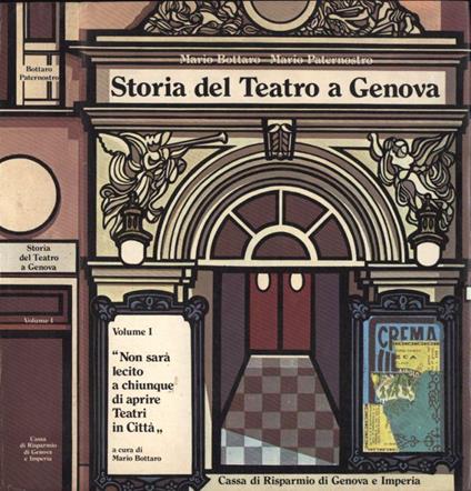 Storia del Teatro a Genova Vol. I - Mario Bottaro - copertina