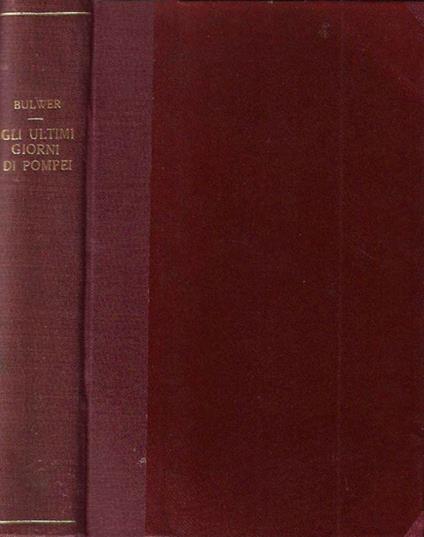 Gli ultimi giorni di Pompei - Edward Bulwer Lytton - copertina
