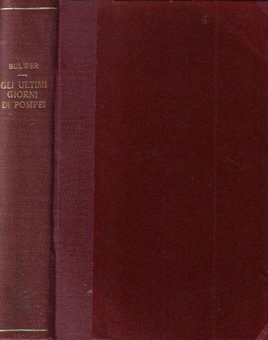 Gli ultimi giorni di Pompei - Edward Bulwer Lytton - copertina