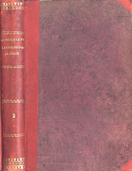 La civilisation en Italie au temps de la Renaissance Tome II - Jacob Burckhardt - copertina