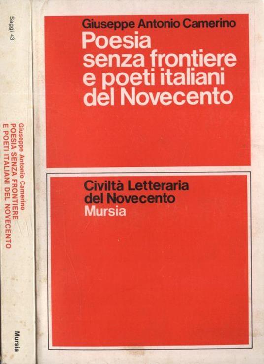 Poesia senza frontiere e poeti italiani del Novecento - Giuseppe Antonio Camerino - copertina