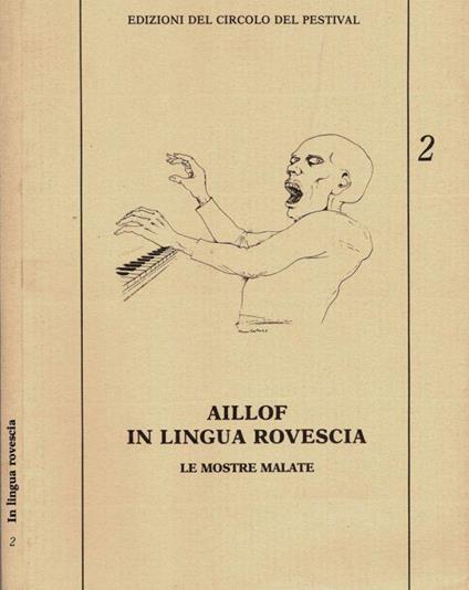 Aillof in lingua rovescia - Le Mostre malate - Dino Carlesi - copertina