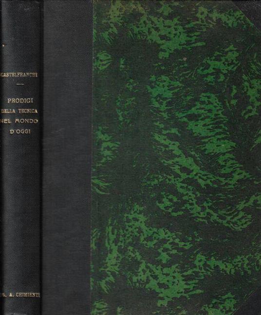 Prodigi della tecnica nel mondo d'oggi - Gaetano Castelfranchi - copertina