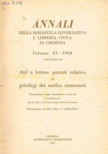 Annali della Biblioteca Governativa e Libreria Civica di Cremona. Volume XI: 1958 fascicolo III - Gastone C. Castellani - copertina