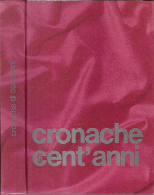 Cronache di cent'anni - Luigi Conte - copertina