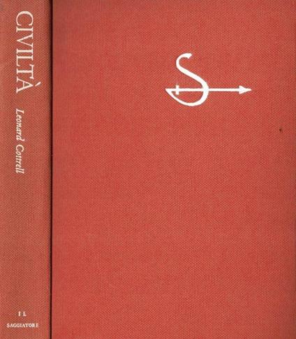 Le fucine della civiltà - Leonard Cottrell - copertina