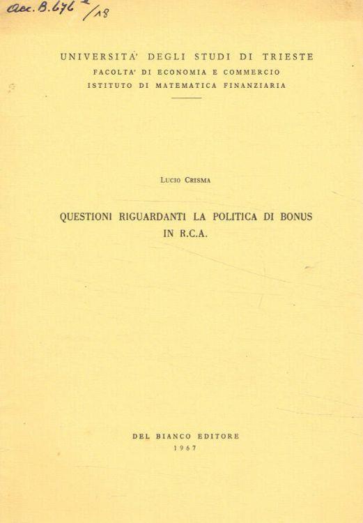 Questioni riguardanti la politica di bonus in R.C.A - Lucio Crisma - copertina