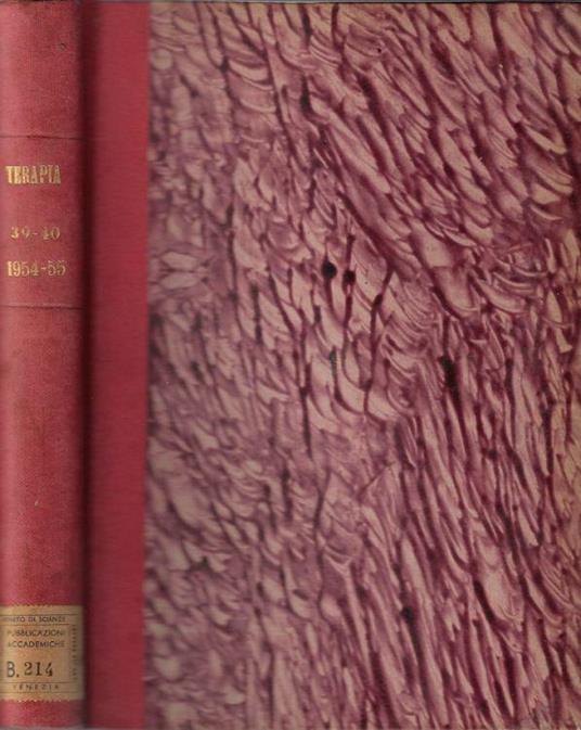 Terapia periodico d'informazione scientifica per il medico pratico anno XXXIX-XL 1954-1955 N. 305-316 - E. Cuboni - copertina