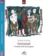 Futuri passati, il mondo visto da Campone