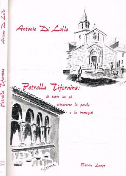 Petrella Tifernina: di tutto un po’…attraverso le parole e le immagini - Antonio Di Lallo - copertina