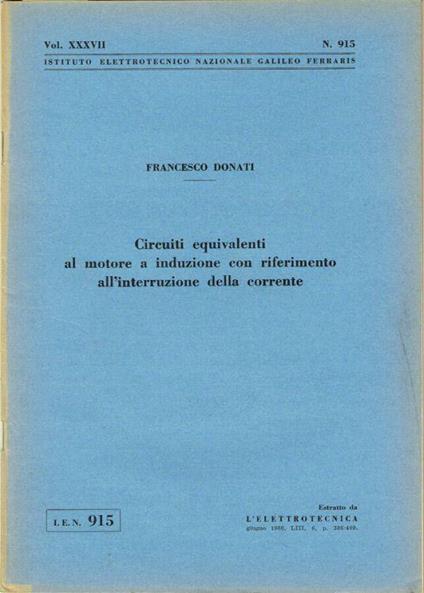 Circuiti equivalenti al motore a induzione con riferimento all'interruzione della corrente - Francesco Donati - copertina