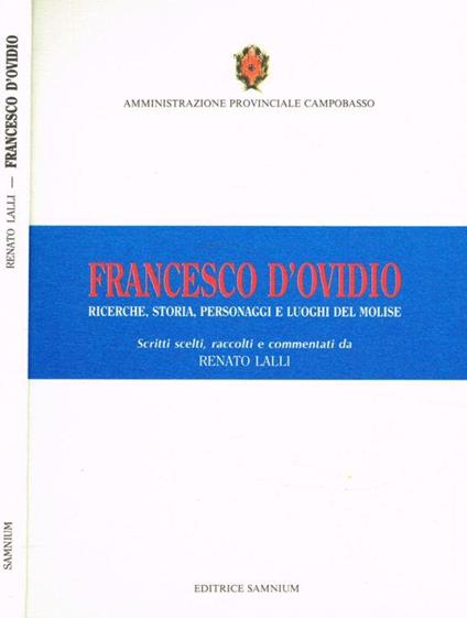 Ricerche, storia, personaggi e luoghi del Molise - Francesco D'Ovidio - copertina