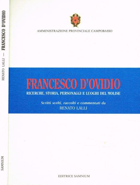 Ricerche, storia, personaggi e luoghi del Molise - Francesco D'Ovidio - copertina