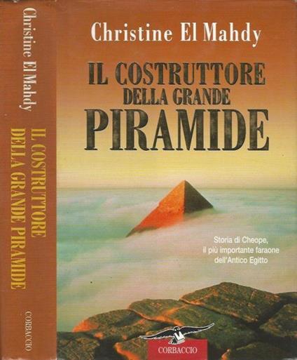 Il costruttore della grande piramide - Christine El Mahdy - copertina
