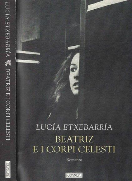 Beatriz e i corpi celesti - Lucía Etxebarría - copertina