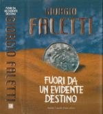 Fuori da un evidente destino