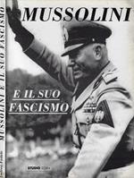Mussolini e il suo fascismo