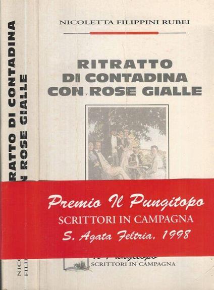 Ritratto di contadina con rose gialle - Nicoletta Filippini Rubei - copertina