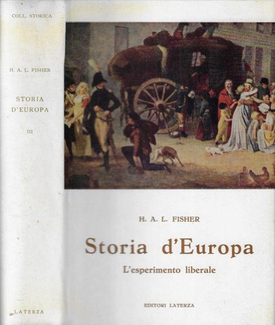 Storia d'Europa Vol. III- L'esperimento liberale - Herbert A. Fisher - copertina