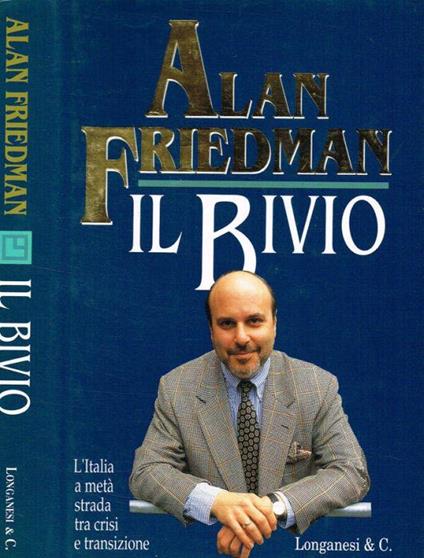 Il bivio - Alan Friedman - copertina
