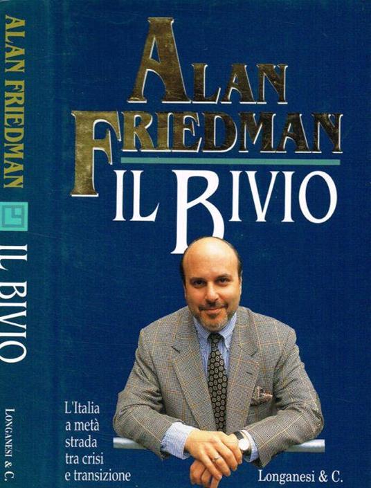 Il bivio - Alan Friedman - copertina