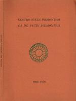 Centro studi piemontesi. Ca de studi piemontèis. Strenna del decennale 1969-1979