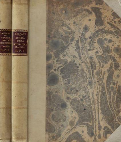 Storia della letteratura italiana Vol. II- parte I-II - Adolfo Gaspary - copertina