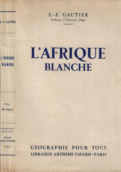 L' afrique blanche - E.-F. Gautier - copertina